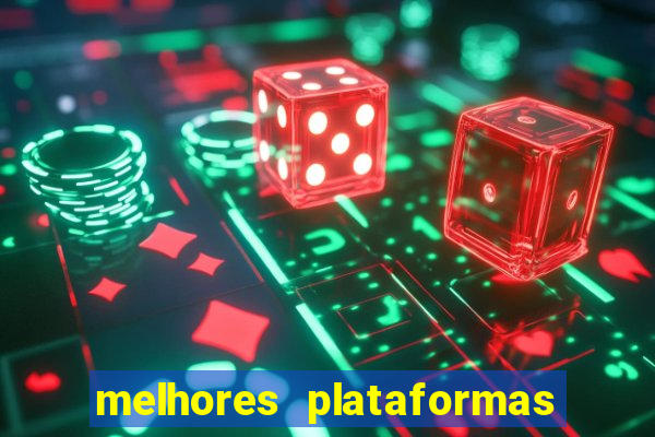 melhores plataformas de jogos do tigre